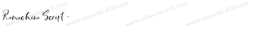 Remachine Script字体转换